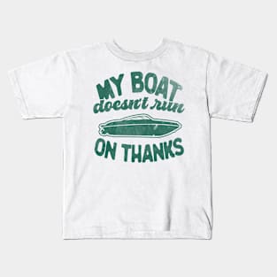 Mens Funny Vintage Retro My Boat Doesn't Run On Thanks Pontoon Captain Gift Kids T-Shirt